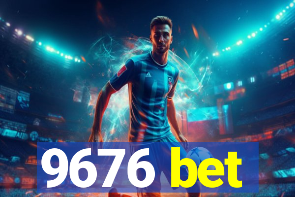 9676 bet